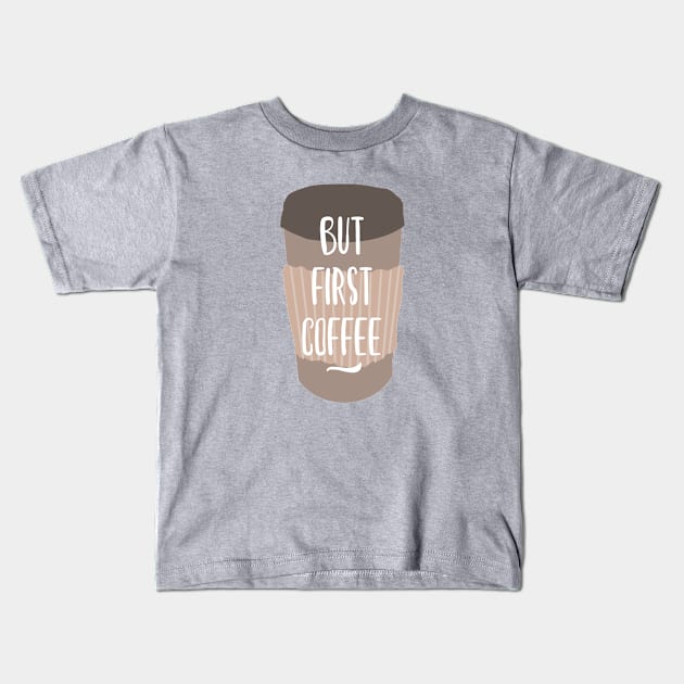 But first Coffee Kids T-Shirt by NJORDUR